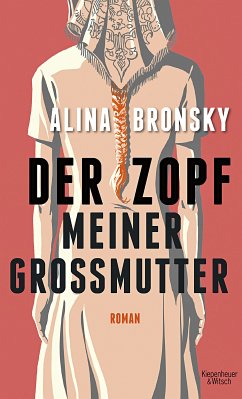 Der Zopf meiner Großmutter - Bronsky, Alina