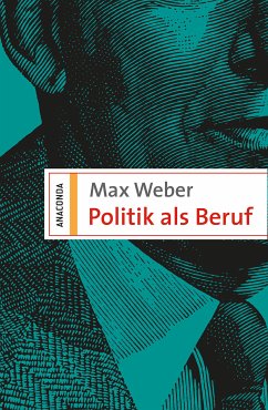 Politik als Beruf - Weber, Max