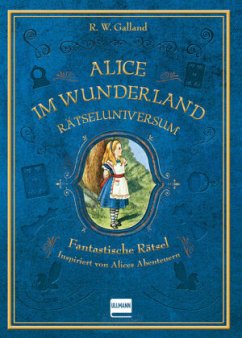 Rätseluniversum: Alice im Wunderland - Galland, R. W.