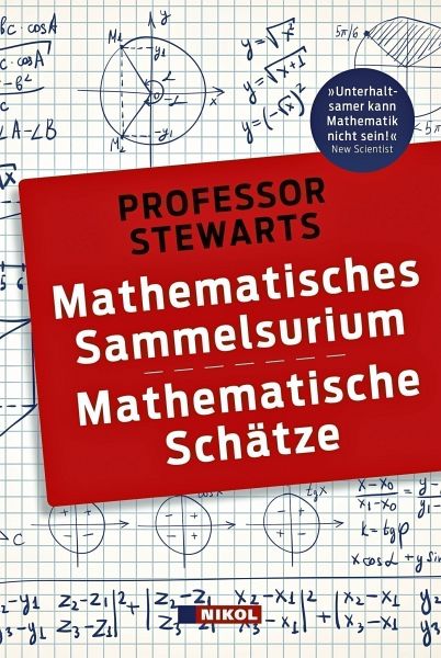 Professor Stewarts Mathematisches Sammelsurium und Mathematische Schätze - Stewart, Ian
