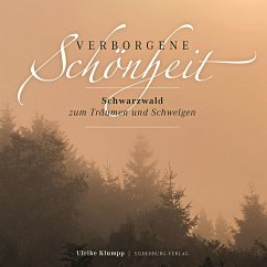 Verborgene Schönheit Schwarzwald - Klumpp, Ulrike