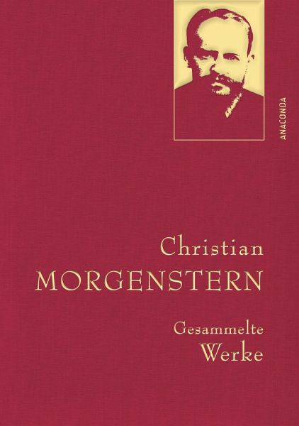 Christian Morgenstern, Gesammelte Werke - Morgenstern, Christian