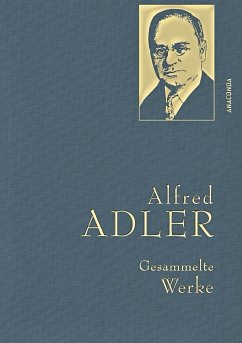 Alfred Adler, Gesammelte Werke - Adler, Alfred