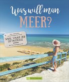 Was will man Meer?  (Restauflage)