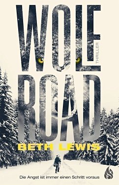 Wolf Road - Die Angst ist immer einen Schritt voraus - Lewis, Beth
