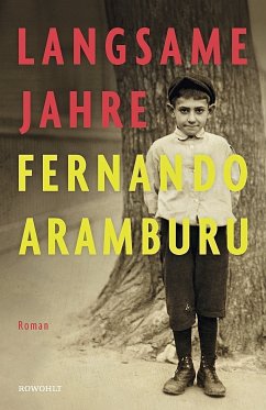 Langsame Jahre - Aramburu, Fernando