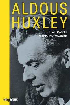 Aldous Huxley - Rasch, Uwe; Wagner, Gerhard