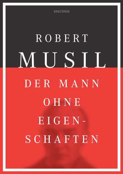 Der Mann ohne Eigenschaften - Musil, Robert