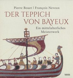 Der Teppich von Bayeux - Bouet, Pierre; Neveux, Fran ois