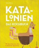 Katalonien. Das Kochbuch (Mängelexemplar)