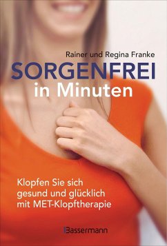 Sorgenfrei in Minuten - Franke, Rainer; Franke, Regina