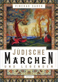 Jüdische Märchen und Legenden - Sadeh, Pinchas