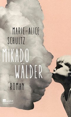 Mikadowälder - Schultz, Marie-Alice