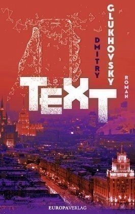 Text - Glukhovsky, Dmitry