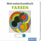 Mein erstes Kunstbuch Farben