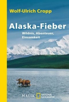 Alaska-Fieber - Cropp, Wolf-Ulrich
