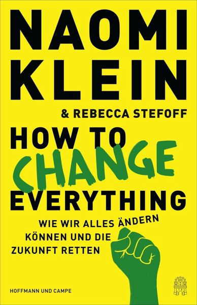 How to change everything - Klein, Naomi