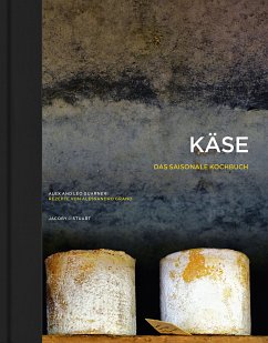 Käse - Das saisonale Kochbuch - Guarneri, Alex; Guarneri, L o