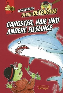 Olchi-Detektive - Gangster, Haie und andere Fieslinge