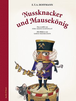 Nussknacker und Mausekönig - Hoffmann, E. T. A.; Schönfeldt, Sybil Gräfin