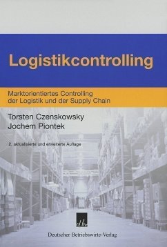 Logistikcontrolling - Czenskowsky, Torsten; Piontek, Jochem