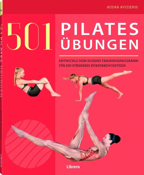 501 Pilates Übungen - Avizienis, Audra