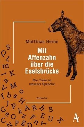 Mit Affenzahn über die Eselsbrücke - Heine, Matthias