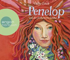 Penelop und der funkenrote Zauber, 4 CDs - Zinck, Valija