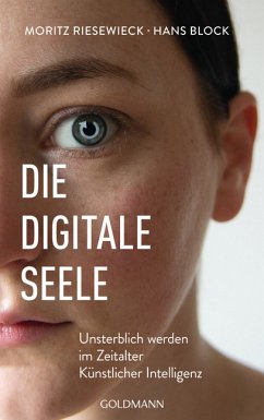 Die digitale Seele - Riesewieck, Moritz; Block, Hans