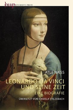 Leonardo Da Vinci und seine Zeit - Næss, Atle