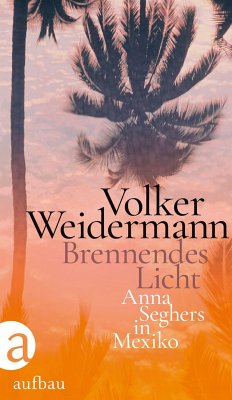 Brennendes Licht - Weidermann, Volker