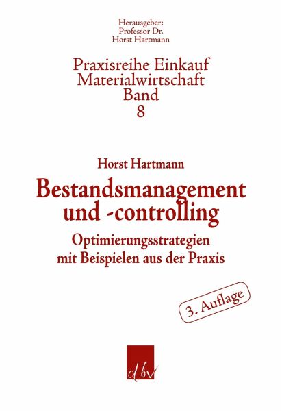 Bestandsmanagement und -controlling - Hartmann, Horst