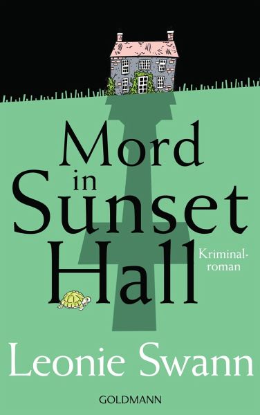 Mord in Sunset Hall - Swann, Leonie