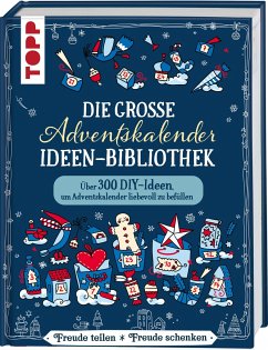 Die grosse Adventskalender Ideen-Bibliothek - Klobes, Miriam; Wicke, Susanne; Milan, Kornelia