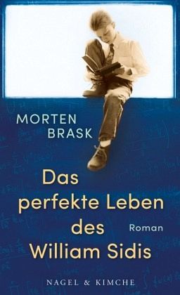 Das perfekte Leben des William Sidis - Brask, Morten