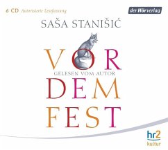 Vor dem Fest, 6 CDs - Stanišić, Saša