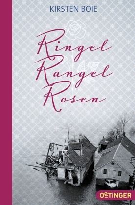 Ringel Rangel Rosen - Boie, Kirsten