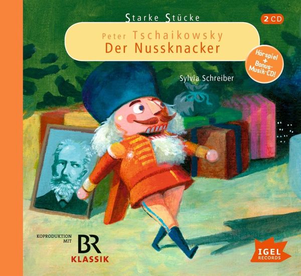 Tschaikowsky Der Nussknacker, 2 CDs - Schreiber, Sylvia