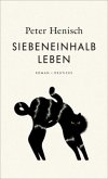 Siebeneinhalb Leben