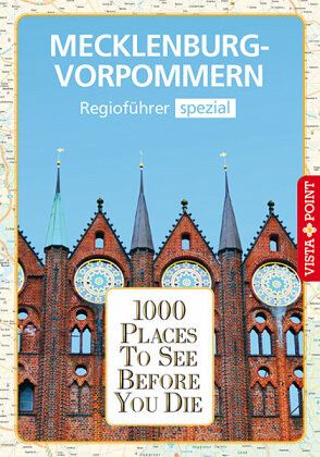 1000 Places- Regioführer Mecklenburg-Vorpommern - Fründt, Hans-Jürgen; Tams, Katrin; Bode, Niklas