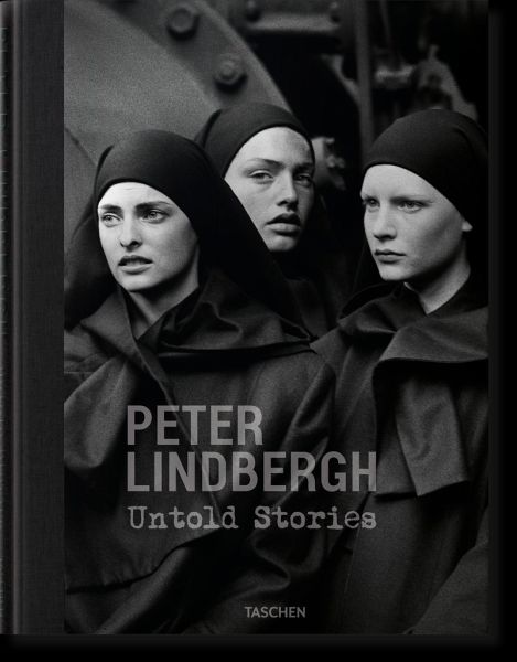 Peter Lindbergh Untold Stories - Krämer, Felix; Wenders, Wim; Lindbergh, Peter