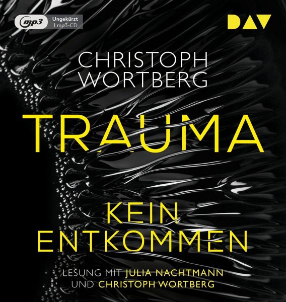 Trauma - Kein Entkommen, mp3-CD - Wortberg, Christoph