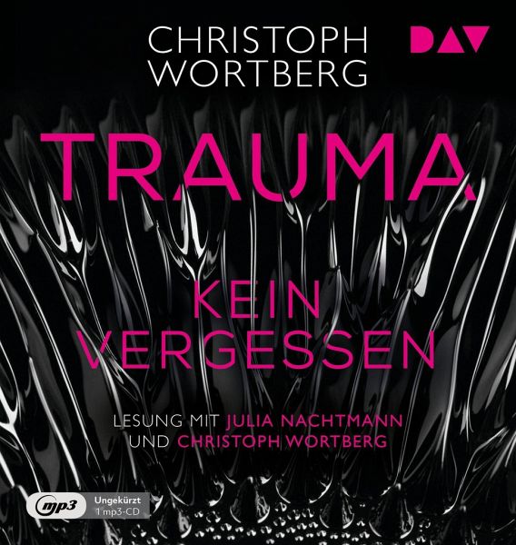 Trauma, mp3-CD - Wortberg, Christoph