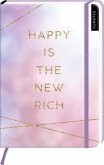 Eintragbuch Happy Is The New Rich A5 (Restauflage)