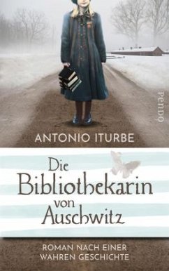 Die Bibliothekarin von Auschwitz - Iturbe, Antonio