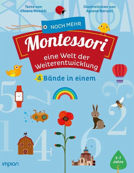 Noch mehr Montessori: eine Welt der Weiterentwicklung - Piroddi, Chiara