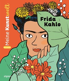Frida Kahlo - Meine Kunstwelt - Barthère, Sarah