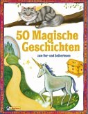 50 Magische Geschichten zum Vor- und Selberlesen  (Restauflage)