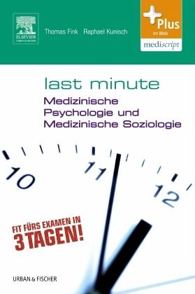 Last Minute Psychologie und Medizinische Soziologie - Fink, Thomas; Kunisch, Raphael