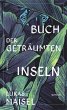 Buch der geträumten Inseln ... - Bild 1